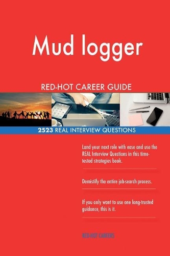 Mud logger RED-HOT Career Guide; 2523 REAL Interview Questions