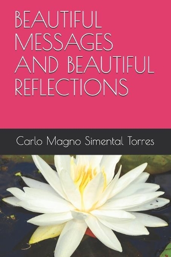 Beautiful Messages and Beautiful Reflections