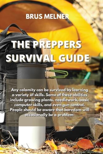 The Preppers Survival Guide