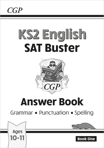 KS2 English SAT Buster: Grammar, Punctuation & Spelling - Answer Book 1 (for the 2026 tests)