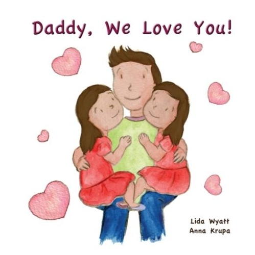Daddy, We Love You!: 2 girls dark hair light skin