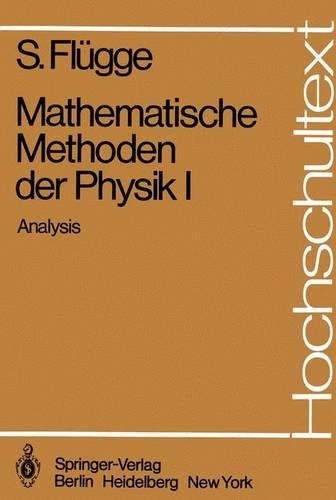 Mathematische Methoden der Physik I: Analysis(Hochschultext)