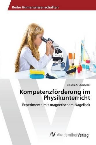 Kompetenzförderung im Physikunterricht