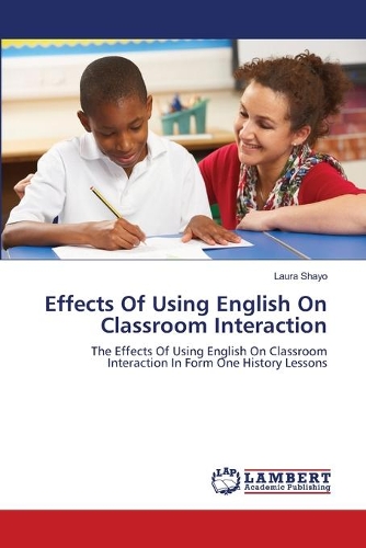 Effects Of Using English On Classroom Interaction: (English)