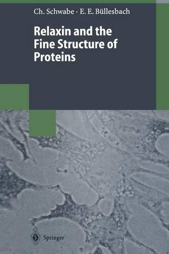 Relaxin and the Fine Structure of Proteins: (English)