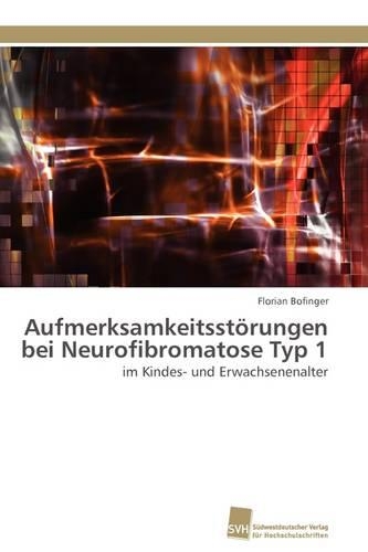 Aufmerksamkeitsstörungen bei Neurofibromatose Typ 1