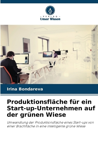 Produktionsfläche für ein Start-up-Unternehmen auf der grünen Wiese