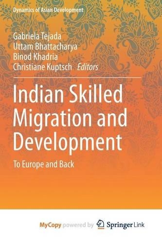 Indian Skilled Migration and Development