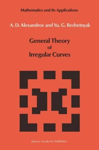 General Theory of Irregular Curves