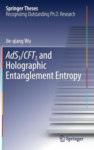 AdS3/CFT2 and Holographic Entanglement Entropy: (Springer Theses)