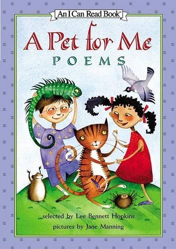 A Pet for Me: Poems(I Can Read Books: Level 3)