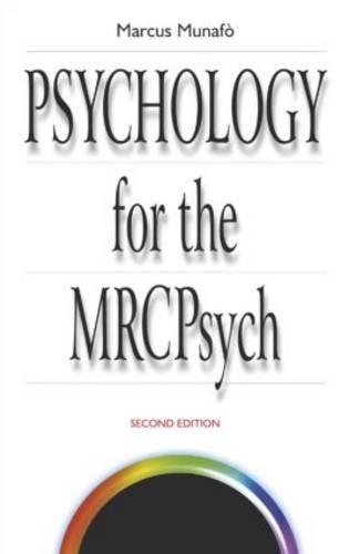 Psychology for the MRCPsych, 2Ed