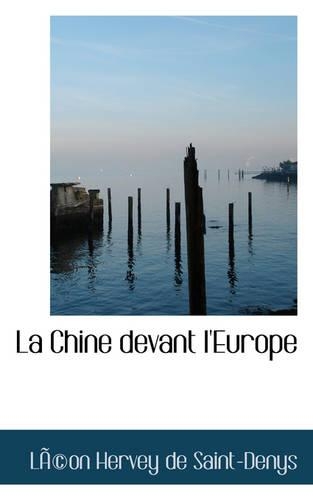 La Chine Devant L'Europe: (English)