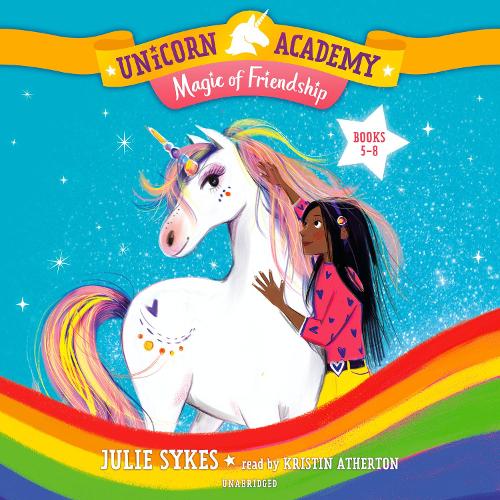 Unicorn Academy: Magic of Friendship Audio Set (Books 5-8): (Unicorn Academy)