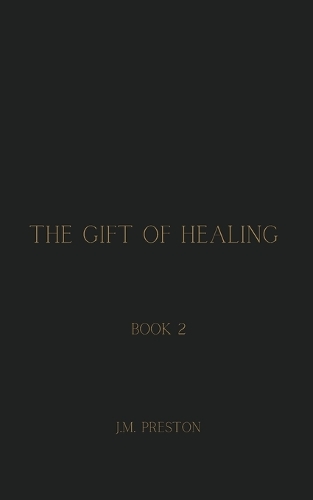 The Gift of Healing