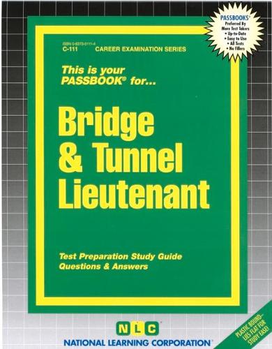 Bridge & Tunnel Lieutenant: Passbooks Study Guide(Career Examination)