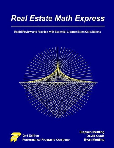 Real Estate Math Express: Rapid Review and Practice with Essential License Exam Calculations