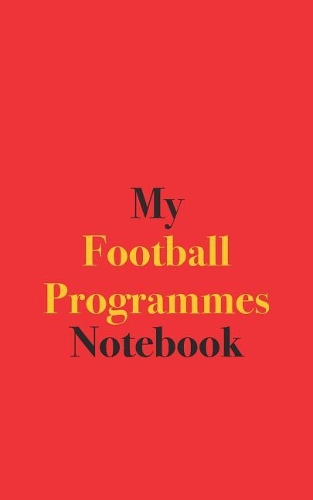 My Football Programmes Notebook