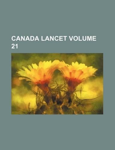 Canada Lancet Volume 21