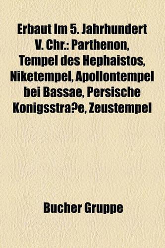 Erbaut Im 5. Jahrhundert V. Chr.