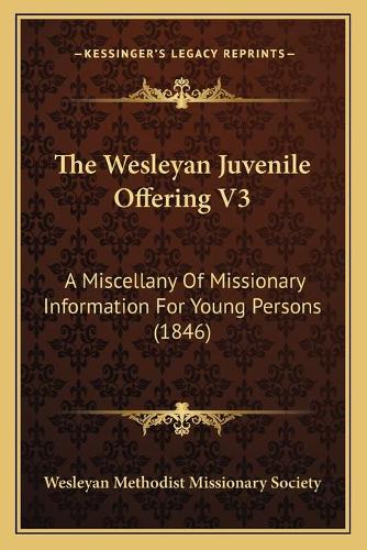 The Wesleyan Juvenile Offering V3