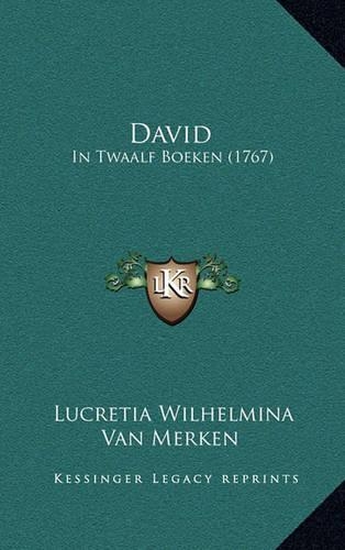 David: In Twaalf Boeken (1767)