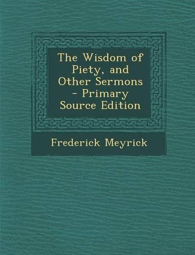 The Wisdom of Piety, and Other Sermons