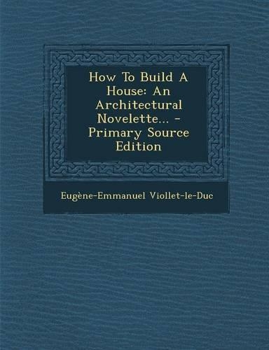 How to Build a House
