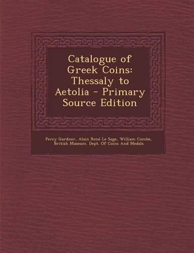 Catalogue of Greek Coins: Thessaly to Aetolia