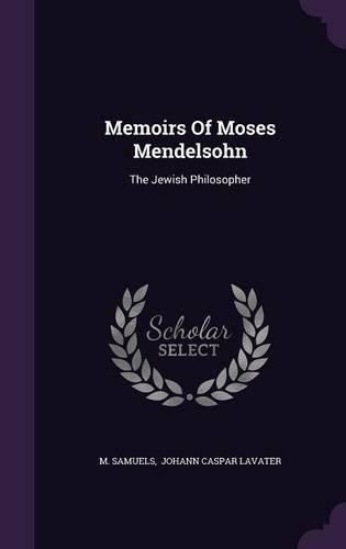 Memoirs of Moses Mendelsohn