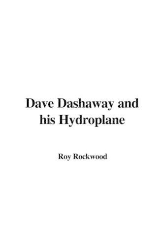 Dave Dashaway and His Hydroplane