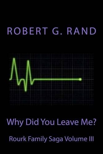 Why Did You Leave Me?