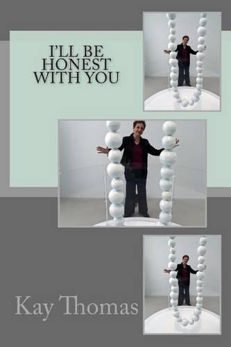 I'll Be Honest with You