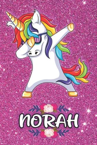 Norah - Dabbing Unicorn Notebook: Personalized Dabbing Unicorn notebook For Girls Who Love Unicorns - Cute Rainbow Unicorn, Cute Rainbow Unicorn For Kids, School, Students and Teache