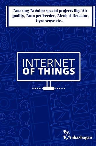 Amazing Arduino special projects like Air quality, Auto pet Feeder, Alcohol Detector, Gyro sense etc..,