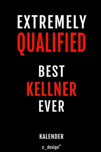 Kalender für Kellner: Wochen-Planer 2020 / Tagebuch / Journal für das ganze Jahr: Platz für Notizen, Planung / Planungen / Planer, Erinnerungen und Sprüche