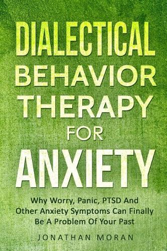 Dialectical Behavior Therapy for Anxiety