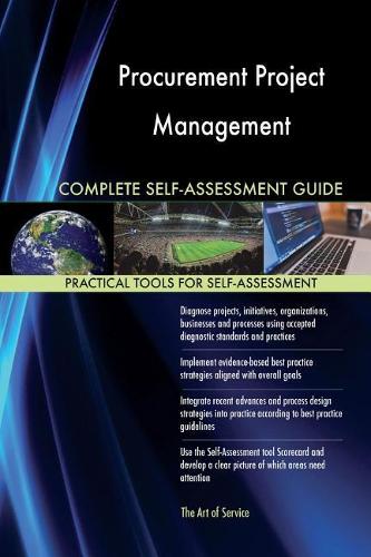 Procurement Project Management Complete Self-Assessment Guide