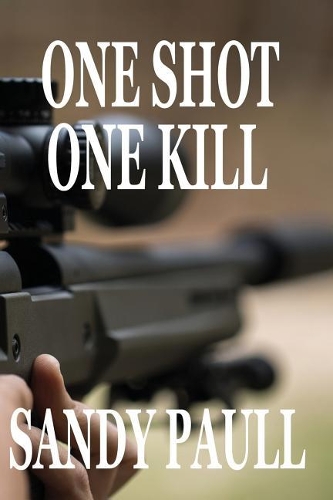 One Shot One Kill