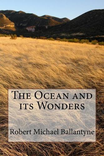 The Ocean and its Wonders