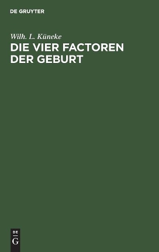 Die vier Factoren der Geburt