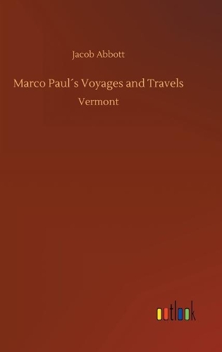 Marco Paul´s Voyages and Travels