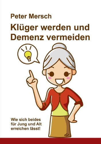 Klüger werden und Demenz vermeiden