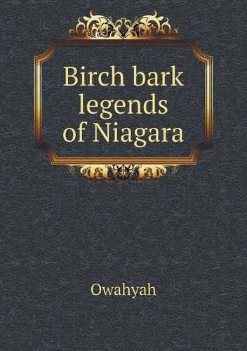 Birch bark legends of Niagara