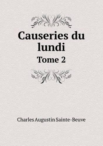 Causeries du lundi Tome 2: (French)