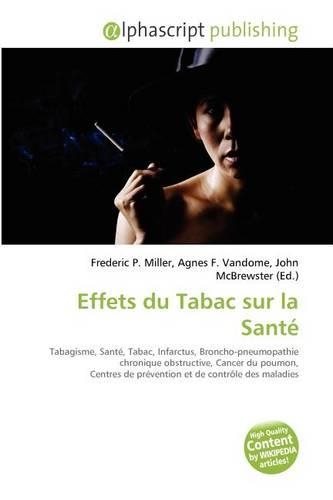Effets Du Tabac Sur La Sante: (French)