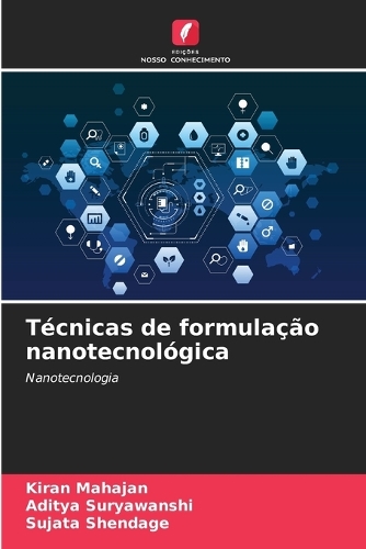 Técnicas de formulação nanotecnológica