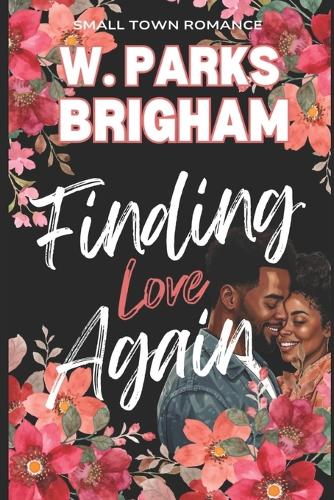 Finding Love Again: Second Chance Series Book 10(10 Second Chance)