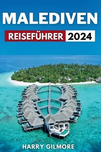 Malediven Reiseführer 2024
