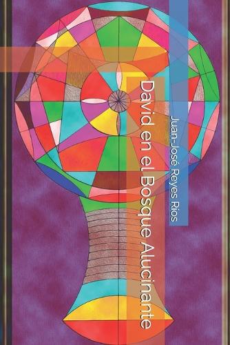 David en el Bosque Alucinante